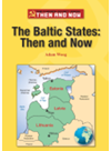 The Baltic States Then And Now Adam Woog