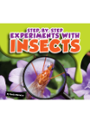 Stepbystep Experiments With Insects