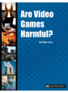 Are Video Games Harmful Hal Marcovitz