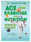 Ace Your Exercise And Nutrition Science Project Robert Gardner