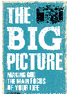 Big Picture Making God The Main Focus Of Your Life Hayley Dimarco