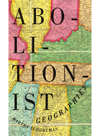 Abolitionist Geographies Martha Schoolman