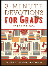 3minute Devotions For Grads Inspiring Devotions And Prayers Compiled By Barbour Staff