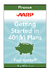 Aarp Getting Started In Rebuilding Your 401k Account Paul Katzeff