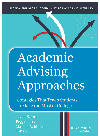 Academic Advising Approaches Strategies That Teach Students To Make The Most Of College Jayne K Drake
