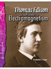 Thomas Edison And The Pioneers Of Electromagnetism Elizabeth Cregan