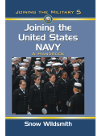 Joining The United States Navy A Handbook Snow Wildsmith
