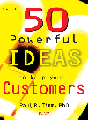 50 Powerful Ideas To Keep Your Customers Paul R Timm Phd