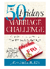 The 50 Fridays Marriage Challenge One Question A Week One Incredible Marriage Jeff Helton