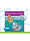 Grossout Jokes Pam Rosenberg Bob Ostrom