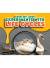 Stepbystep Experiments With Life Cycles