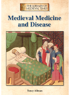 Medieval Medicine And Disease Toney Allman