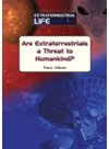 Are Extraterrestrials A Threat To Humankind Toney Allman