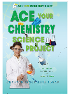 Ace Your Chemistry Science Project Robert Gardner Salvatore Tocci