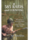 585 Raids And Counting Memoir Of An American Soldier In The Solomon Islands 19421945 Alex Kunevicius