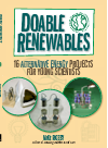 Doable Renewables 16 Alternative Energy Projects For Young Scientists Mike Rigsby