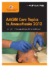 Aagbi Core Topics In Anaesthesia 2012 Ian Johnston William Harropgriffiths