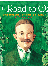 The Road To Oz Twists Turns Bumps And Triumphs In The Life Of L Frank Baum Kathleen Krull