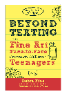 Beyond Texting The Fine Art Of Facetoface Communication For Teenagers Debra Fine