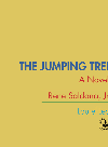 The Jumping Tree Rene Saldana Jr