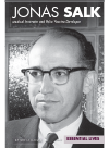 Jonas Salk Medical Innovator And Polio Vaccine Developer Sheila Llanas