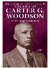 The Life Of Carter G Woodson Father Of Africanamerican History Robert F Durden