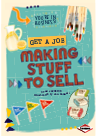 Get A Job Making Stuff To Sell Ryan Jacobson Jon Cannell