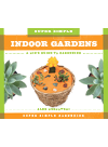 Super Simple Indoor Gardens A Kids Guide To Gardening Alex Kuskowski