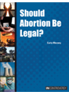 Should Abortion Be Legal Carla Mooney