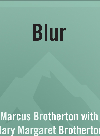 Blur A Graphic Reality Check For Teens Dealing With Selfimage Marcus Brotherton