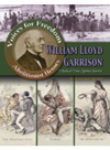 William Lloyd Garrison A Radical Voice Against Slavery William David Thomas