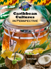 Caribbean Cultures In Perspective Tammy Gagne