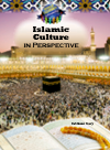 Islamic Culture In The Middle East In Perspective Kathleen Tracy
