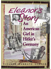 Eleanors Story An American Girl In Hitlers Germany Eleanor Ramrath Garner