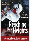 Reaching New Heights The Kelly Clark Story Natalie Davis Miller
