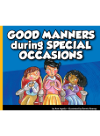 Good Manners During Special Occasions Ann Ingalls Ronnie Rooney