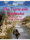 The Tigris And Euphrates Rivers Of The Fertile Crescent Gary G Miller