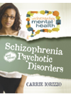 Schizophrenia And Other Psychotic Disorders Carrie Iorizzo