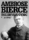 Ambrose Bierce The Devils Cynic Bruce Watson