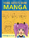 Young Artists Draw Manga Christopher Hart