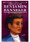 The Life Of Benjamin Banneker Astronomer And Mathematician Laura Baskes Litwin