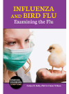 Influenza And Bird Flu Examining The Flu Evelyn B Kelly Phd