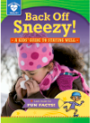Back Off Sneezy A Kids Guide To Staying Well Rachelle Kreisman