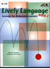 Lively Language Lessons For Reluctant Learners Book 2 R E Myers