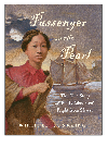 Passenger On The Pearl The True Story Of Emily Edmonsons Flight From Slavery Winifred Conkling