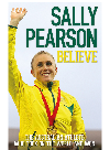 Believe An Inspirational Story Of Aiming High 1st Edition S Pearson