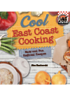 Cool East Coast Cooking Easy And Fun Regional Recipes Alex Kuskowski