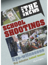 School Shootings A Behind The News Book Philip Steele