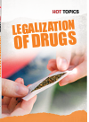 The Legalization Of Drugs Mark D Friedman