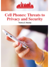 Cell Phones Threats To Privacy And Security Patricia D Netzley